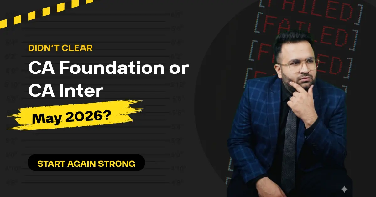 Read more about the article Didn’t Clear CA Foundation or CA Inter May 2026? Start Again Strong