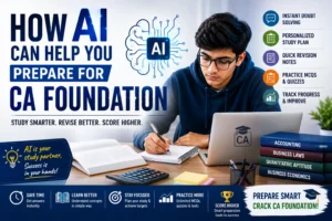 Read more about the article How AI Helps You Prepare for CA Foundation Sep’ 2026